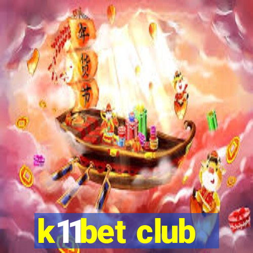 k11bet club